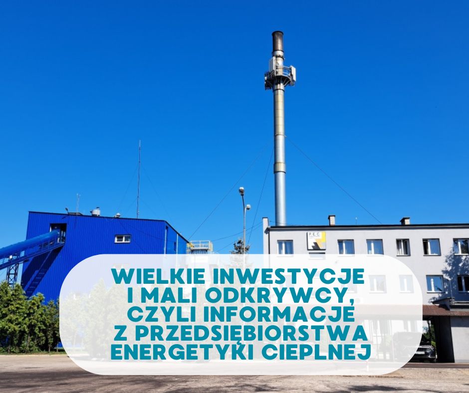 Wiadomości z Przedsiębiorstwa Energetyki Cieplnej 24.06