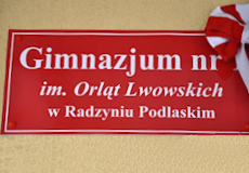 Nadanie imienia Orląt Lwowskich Gimnazjum Nr 1 w Radzyniu: Nieście ten sztandar z godnością 
